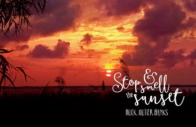 Take Time to Stop & Smell the Sunset | Outer Banks Gifts Online from Beach Treasures in Duck