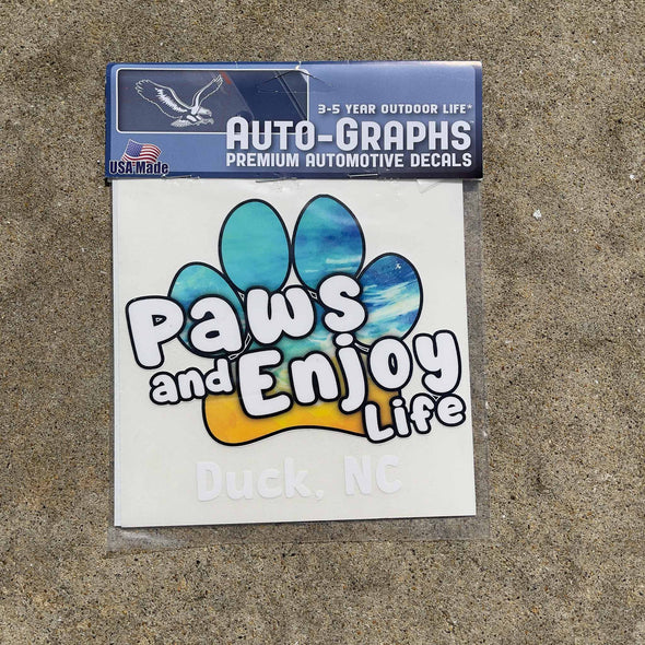 PAWS AND ENJOY LIFE DECAL | DUCK NC by AUTO-GRAPHS