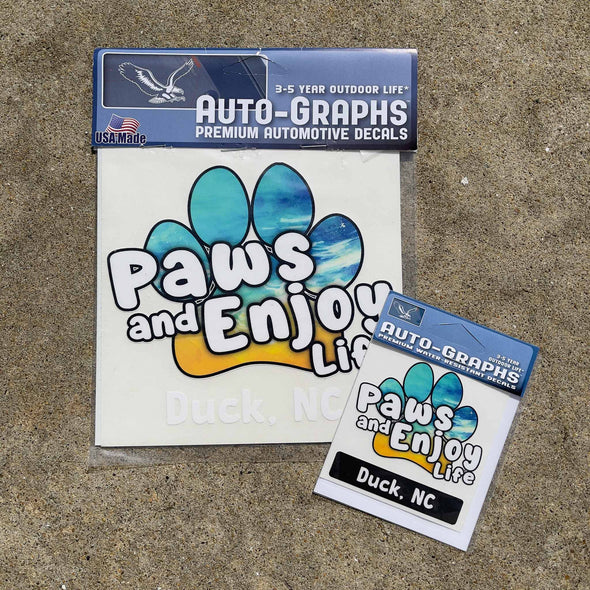 PAWS AND ENJOY LIFE DECAL | DUCK NC by AUTO-GRAPHS